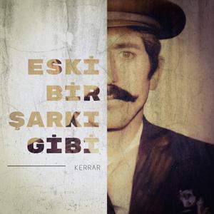 Eski Bir Şarkı Gibi