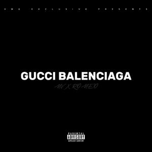 GUCCI BALENCIAGA