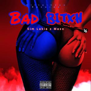 BAD BITXH (feat. Maxo)