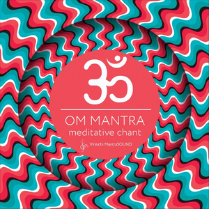 OM MANTRA Meditative Chant