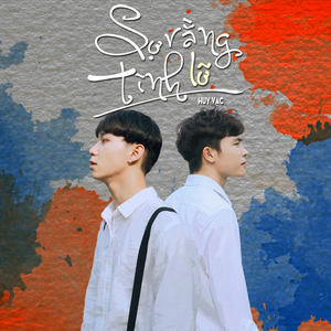 Sợ Rằng Tình Lỡ (feat. NIT)