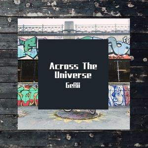 우주를 건너（Across The Universe）（翻自 白艺潾）