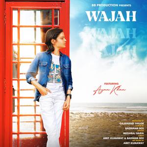 Wajah (feat. Ayan khan & Meghraj baria)