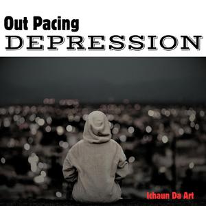 Out Pacing Depression