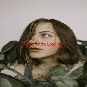 Ticket Outta Loserville (Instrumental version originally performed by Son Of Dork)