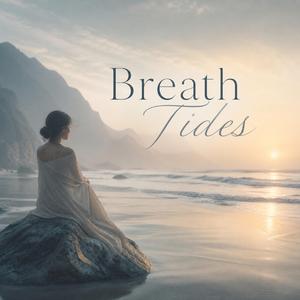 Breath Tides