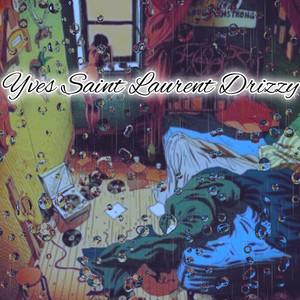 Yves Saint Saint Drizzy