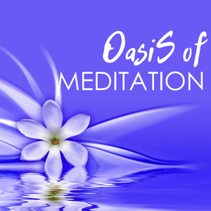 Oasis of Meditation