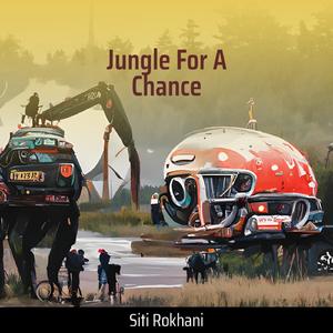 Jungle for a Chance