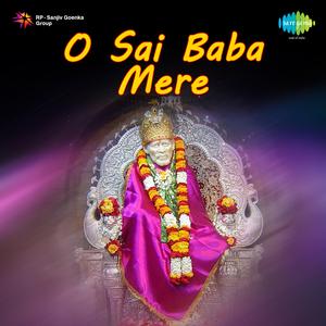 Sai Deva Aaya Ho Chranon Mein Tere