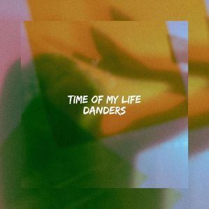 Time of My Life