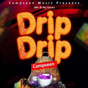 Drip Drip (Me and My Team)
