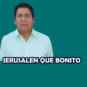 JERUSALEN QUE BONITO