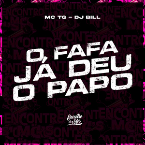 O Fafa Ja Deu o Papo