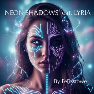 Neon Shadows (feat. Lyria)