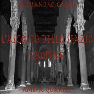 L'ascolto dello spazio... Gropina