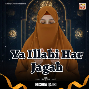 Ya Illahi Har Jagah (Live)