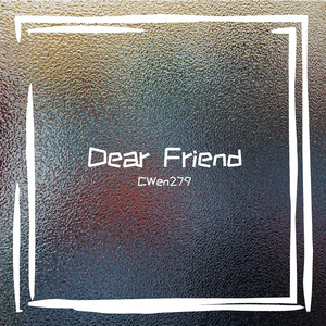 Dear Friend