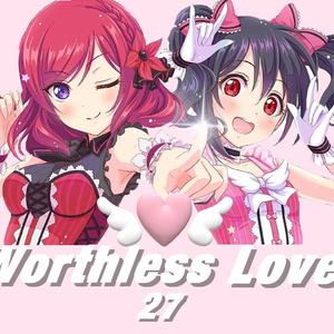 Worthless Love!!(Prod.by zc)