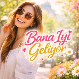 Bana İyi Geliyor