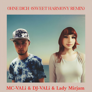 Ohne Dich (Sweet Harmony Remix)
