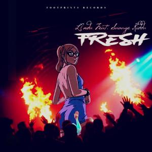 Fresh (feat. Savage Kidda)
