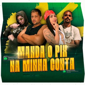 Manda o Pix na Minha Conta