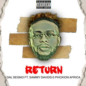 Return (feat. Sammy Davids & Phoxion Africa)