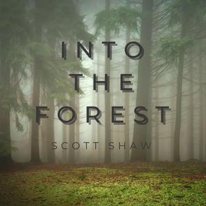 Into the Forest