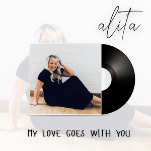 My Love Goes with You