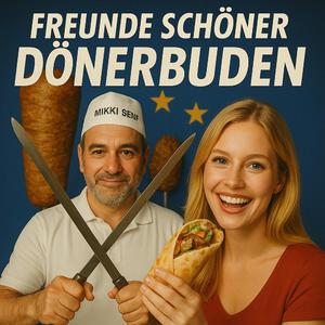 Freunde schöner Dönerbuden (Freude schöner Götterfunken) (feat. Friedrich Schiller & DJ Love Beethoven) (Malle Remix)