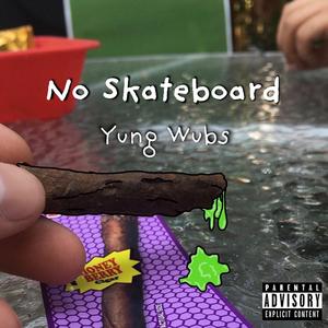 No Skateboard