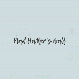 Mad Hatter's Ball