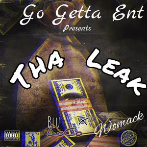 Tha Leak (feat. Womack)