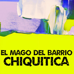 Chiquitica
