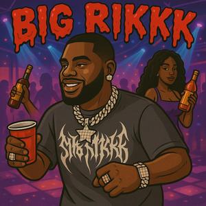 It's Big Rikk