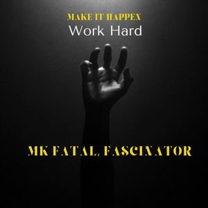 Work Hard