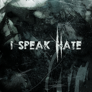 I Speak Hate