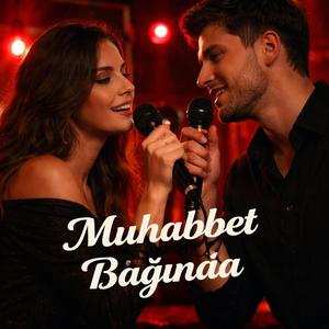 Muhabbet Bağında