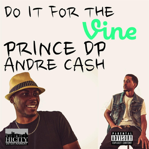 For the Vine (feat. Prince Dp)