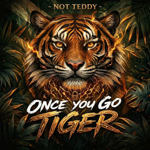 Once You Go Tiger
