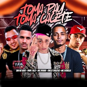 Toma Pau Toma Cacete