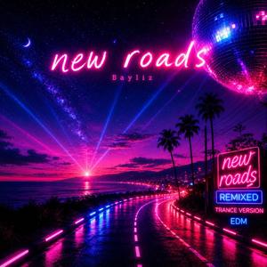New Roads (Trance Remix)