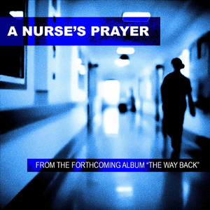 A Nurse's Prayer (feat. Minnie Murphy)