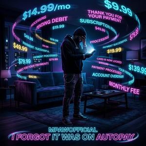 I Forgot It Was On Autopay