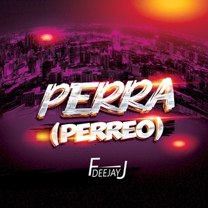 Perra (Perreo)