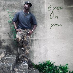 Eyes on you