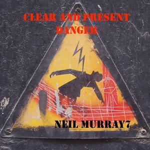 Clear and Present Danger