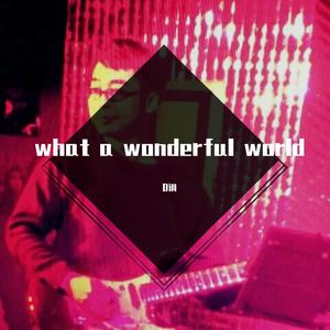 what a wonderful world