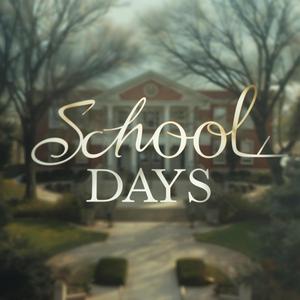 School Days